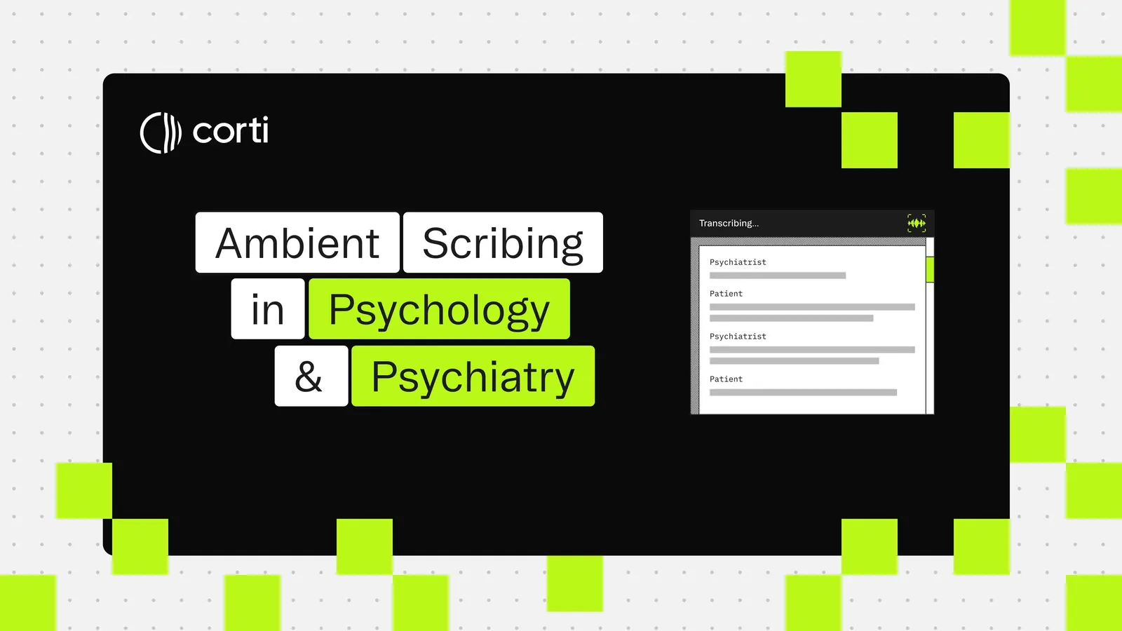 Ambient AI in psychiatry and psychology: Solving clinical documentation challenges